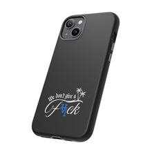 Load image into Gallery viewer, We Don’t Give a F*ck Tough Phone Case - Stylish Protection for Free Spirits
