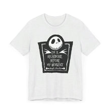 Load image into Gallery viewer, I&#39;m a nightmare before my workout
