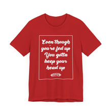 Load image into Gallery viewer, Keep Ya Head Up Tee
