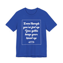 Load image into Gallery viewer, Keep Ya Head Up Tee
