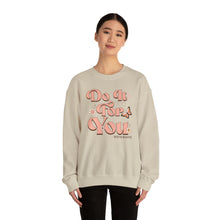 Load image into Gallery viewer, Do it for you Crewneck Sweatshirt
