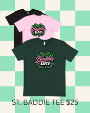 Load image into Gallery viewer, St. Baddies Day
