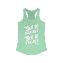 Load image into Gallery viewer, Get it Right, Get it Tight Racerback Tank
