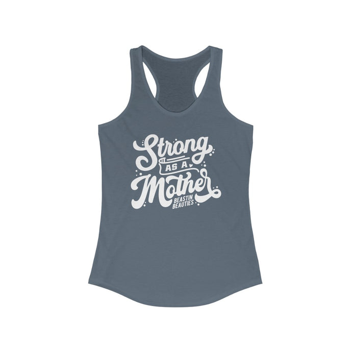 Strong as Mother Racerback Tank