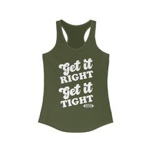 Load image into Gallery viewer, Get it Right, Get it Tight Racerback Tank
