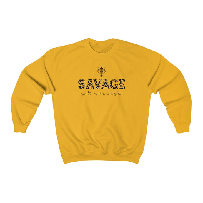 Savage Not Average Crewneck Sweatshirt