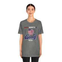 Load image into Gallery viewer, Red White &amp; Booty Short Sleeve Tee
