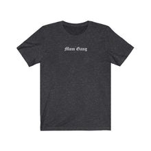 Load image into Gallery viewer, Mom Gang Short Sleeve Tee
