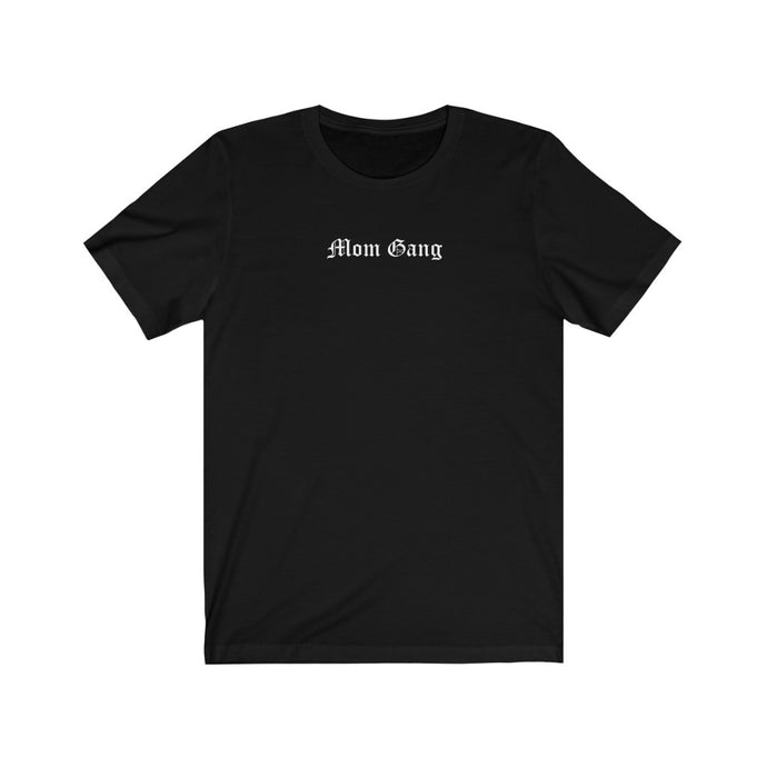 Mom Gang Short Sleeve Tee