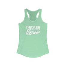 Load image into Gallery viewer, Thicker than your average Racerback Tank
