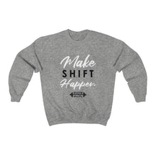 Load image into Gallery viewer, Make Shift Happen Crewneck Sweatshirt
