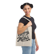 Load image into Gallery viewer, Strong as a Mother Canvas Tote Bag
