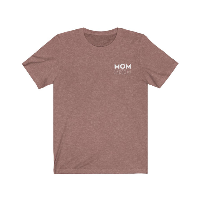 Mom Bod Short Sleeve Tee