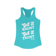 Load image into Gallery viewer, Get it Right, Get it Tight Racerback Tank
