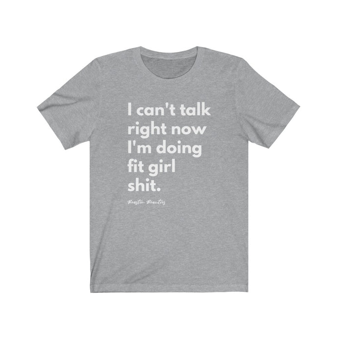 Fit Girl Sh*t Short Sleeve Tee