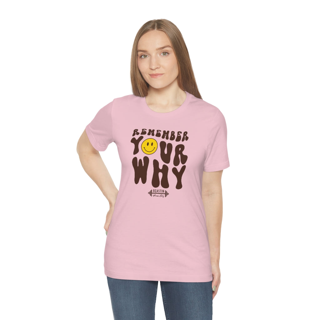 Remember Your Why Short Sleeve Tee