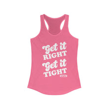 Load image into Gallery viewer, Get it Right, Get it Tight Racerback Tank
