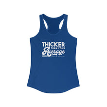 Load image into Gallery viewer, Thicker than your average Racerback Tank
