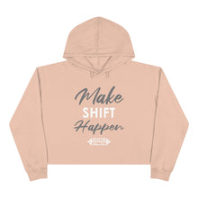 Load image into Gallery viewer, Make Shift Happen Cropped Hoodie
