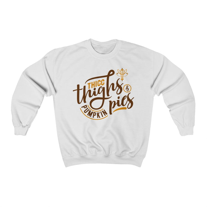 Thicc Thighs & Pumpkin Pies Crewneck Sweatshirt