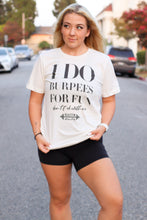 Load image into Gallery viewer, Burpees Tee
